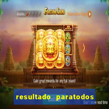 resultado paratodos online salvador